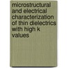 Microstructural and electrical characterization of thin dielectrics with high k values door J. Petry