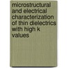 Microstructural and electrical characterization of thin dielectrics with high k values by J. Petry