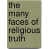 The many faces of religious truth door Niek Brunsveld