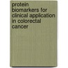 Protein biomarkers for clinical application in colorectal cancer door Meike de Wit