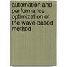 Automation and performance optimization of the wave-based method door B. van Hal