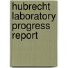 Hubrecht laboratory progress report door Onbekend