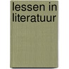 Lessen in literatuur by F.W. Korsten