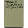 Removal of micropollutants from grey water by L. Hernández Leal