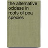 The alternative oxidase in roots of Poa species door F.F. Millenaar