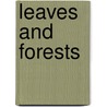 Leaves and forests by Eelke Visser