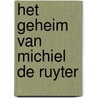 Het geheim van Michiel de Ruyter door M.C.W. Verhaegen