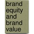 Brand Equity and Brand Value