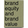 Brand Equity and Brand Value door M.P. Franzen