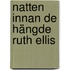 Natten innan de hängde Ruth Ellis
