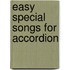 Easy Special Songs for Accordion