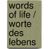 Words of life / Worte des Lebens