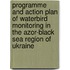 Programme and action plan of waterbird monitoring in the Azor-Black sea region of Ukraine