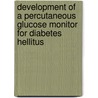 Development of a percutaneous glucose monitor for diabetes hellitus by M. Gerritsen