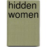 Hidden Women by R. Moelker