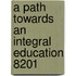 A Path Towards An Integral Education 8201