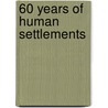 60 Years of Human Settlements by Viviana d'Auria