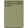 Growth in knowledge of trainees in general practice by Y.D. van Leeuwen