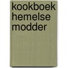 Kookboek Hemelse Modder by Restaurant Hemelse Modder