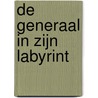 De generaal in zijn labyrint by Gabriel GarcíA. Márquez