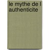 Le mythe de l authenticite door Karel Vanhaesebrouck