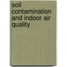 Soil contamination and indoor air quality door J. Provoost