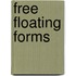Free Floating Forms