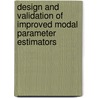 Design and validation of improved modal parameter estimators door Mahmoud El-Kafafy