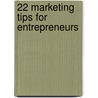 22 Marketing tips for entrepreneurs by Peter Desmyttere
