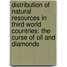 Distribution of natural resources in third world countries: the curse of oil and diamonds door H. Weijers