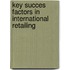 Key succes factors in international retailing