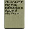 Intermediate to long term optimization in dead-end ultrafiltration by E. Zondervan
