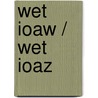 Wet IOAW / Wet IOAZ door Koninkrijk der Nederlanden