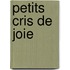 Petits cris de joie