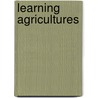 Learning AgriCultures door M. Salm