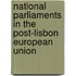 National parliaments in the post-Lisbon European Union