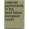 National parliaments in the post-Lisbon European Union door Thomas Christiansen