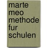 Marte Meo Methode fur Schulen by J. Aarts
