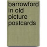 Barrowford in old picture postcards door P. Wightman
