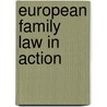 European family law in action door Boele-Woelki