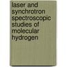 Laser and synchrotron spectroscopic studies of molecular hydrogen door G.D. Dickenson