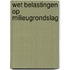 Wet belastingen op milieugrondslag
