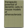 Therapeutic potential of dendritic cells in mouse models of atherosclerosis door K.L.L. Habets