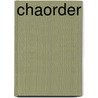 Chaorder by Tuja van den Berg