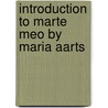 Introduction to Marte Meo by Maria Aarts door M.H. Aarts
