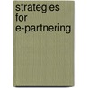 Strategies for e-partnering door H. van der Zee