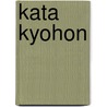 Kata Kyohon door Kousaku Yokota