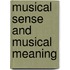 Musical Sense and Musical Meaning