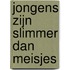 Jongens zijn slimmer dan meisjes