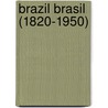 Brazil Brasil (1820-1950) by Victor Burton